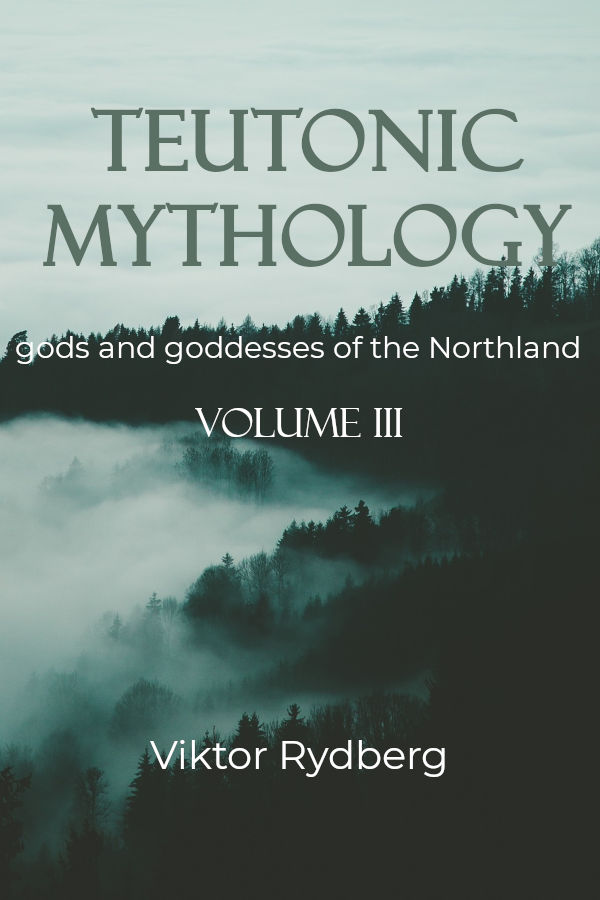 Teutonic Mythology, Vol. 3 (of 3)